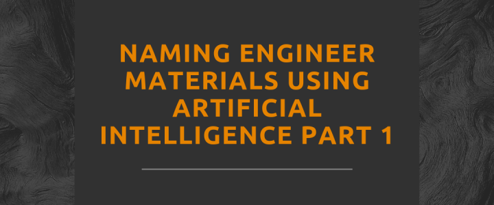 Artificial Intelligence, engineering materials, Naming Engineer Materials Using Artificial Intelligence